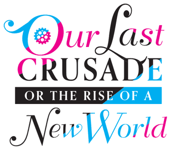 Our Last Crusade or the Rise of a New World logo