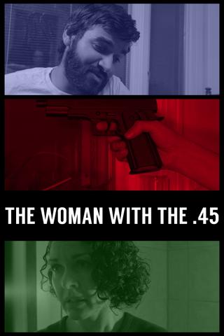 The Woman with the .45 poster