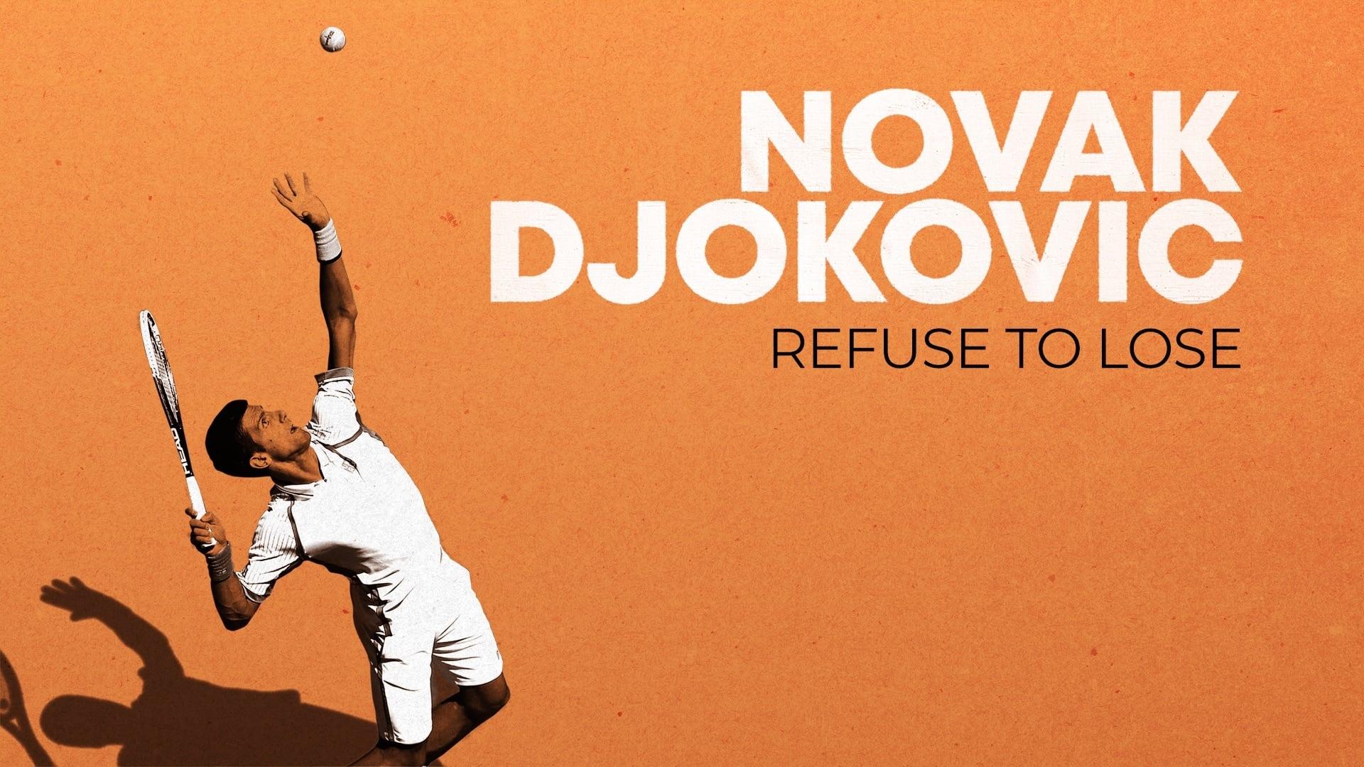 Novak Djokovic: Refuse to Lose backdrop
