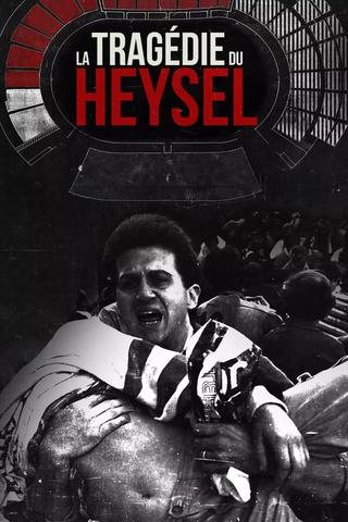 La tragédie du Heysel poster