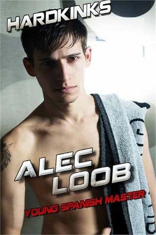 Alec Loob: Young Spanish Master poster