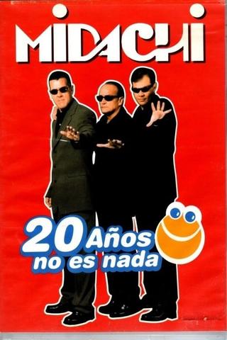 Midachi - 20 Años No Es Nada poster