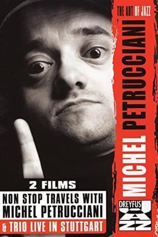 Non Stop Travels with Michel Petrucciani poster