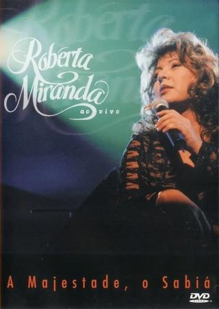 Roberta Miranda - A Majestade, O Sabiá Ao Vivo poster