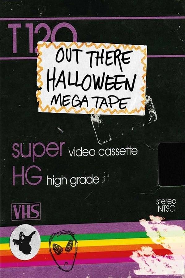 Out There Halloween Mega Tape poster