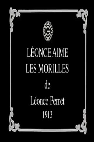 Léonce Loves Morels poster
