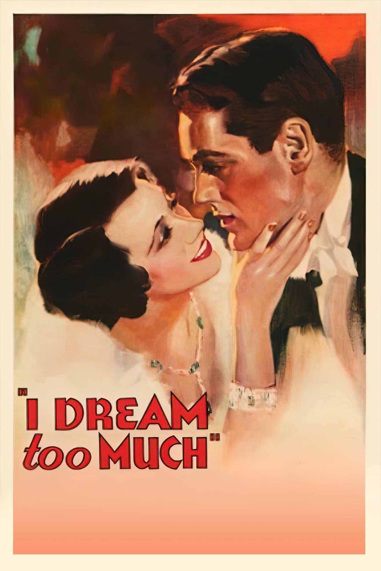 I Dream Too Much poster