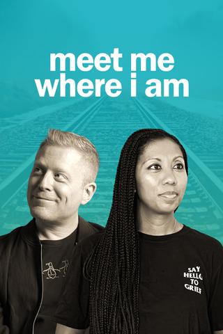 Meet Me Where I am poster