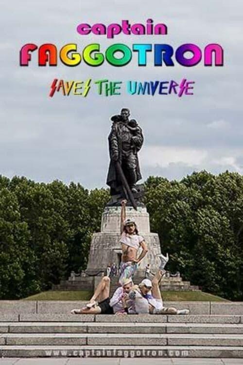 Captain Faggotron Saves the Universe poster