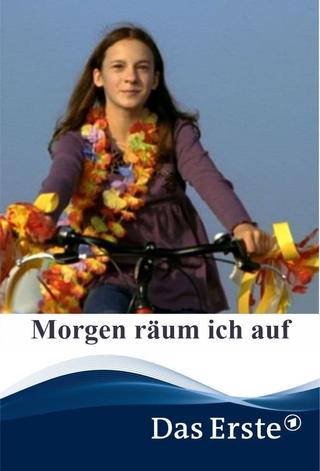 Morgen räum ich auf poster