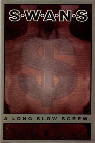 Swans ‎– A Long Slow Screw. poster