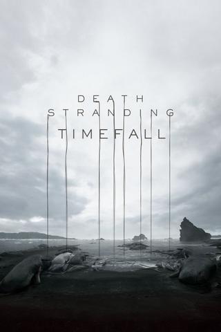 Death Stranding: Timefall - Behind the Scenes Making of Digital Video poster