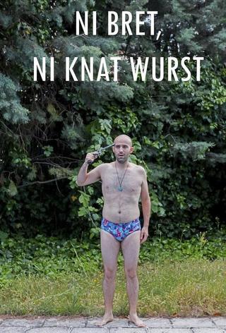 Ni bret ni knat wurst poster