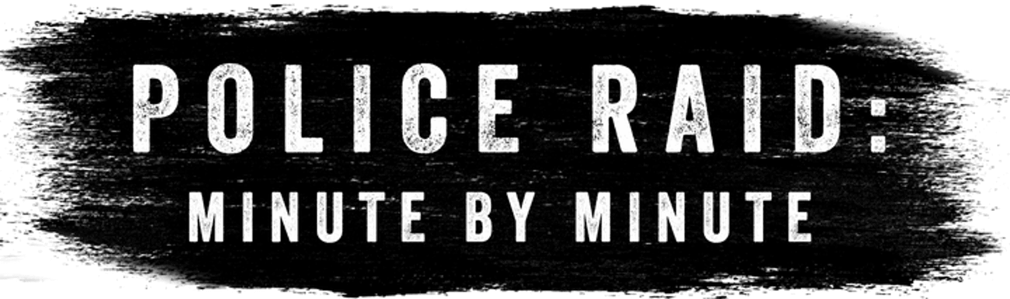 Police Raid: Minute by Minute logo