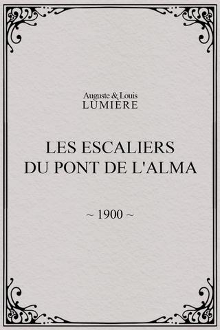 Les Escaliers du Pont de l'Alma poster