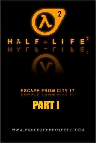 Half-Life: Escape From City 17 - Part 1 poster
