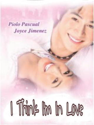 I Think I'm In Love poster