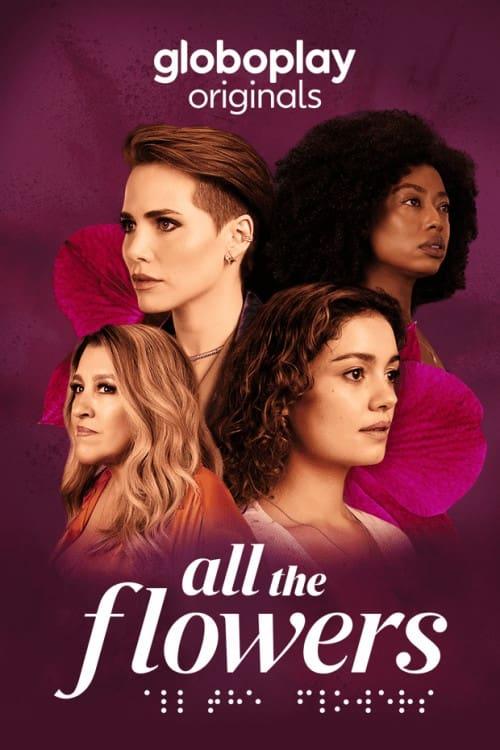 All the Flowers poster