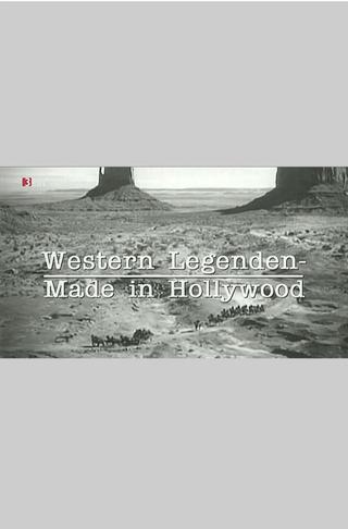 Western Legenden - Made in Hollywood poster