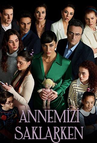 Annemizi Saklarken poster