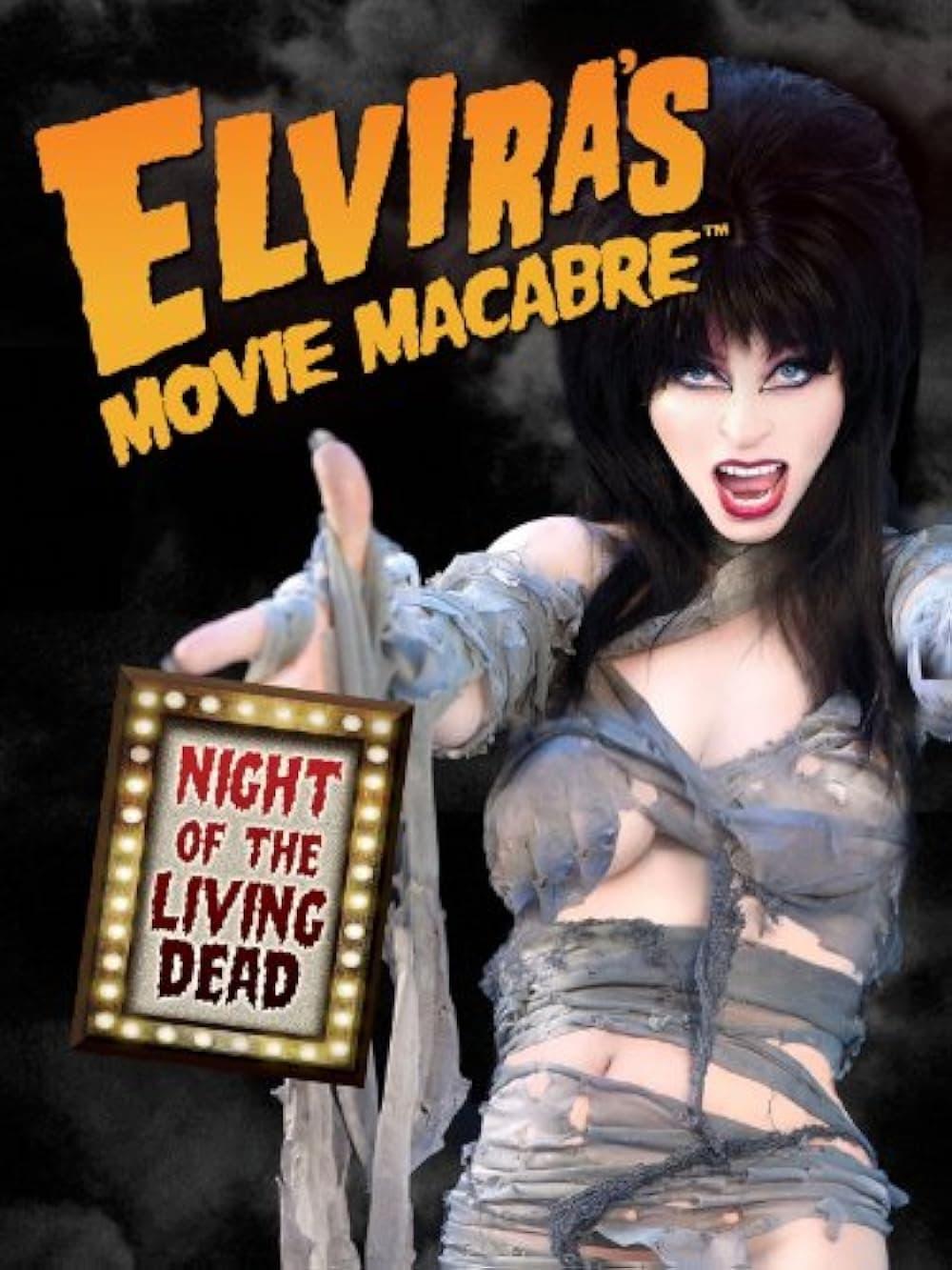Elvira’s Movie Macabre: Night Of The Living Dead poster