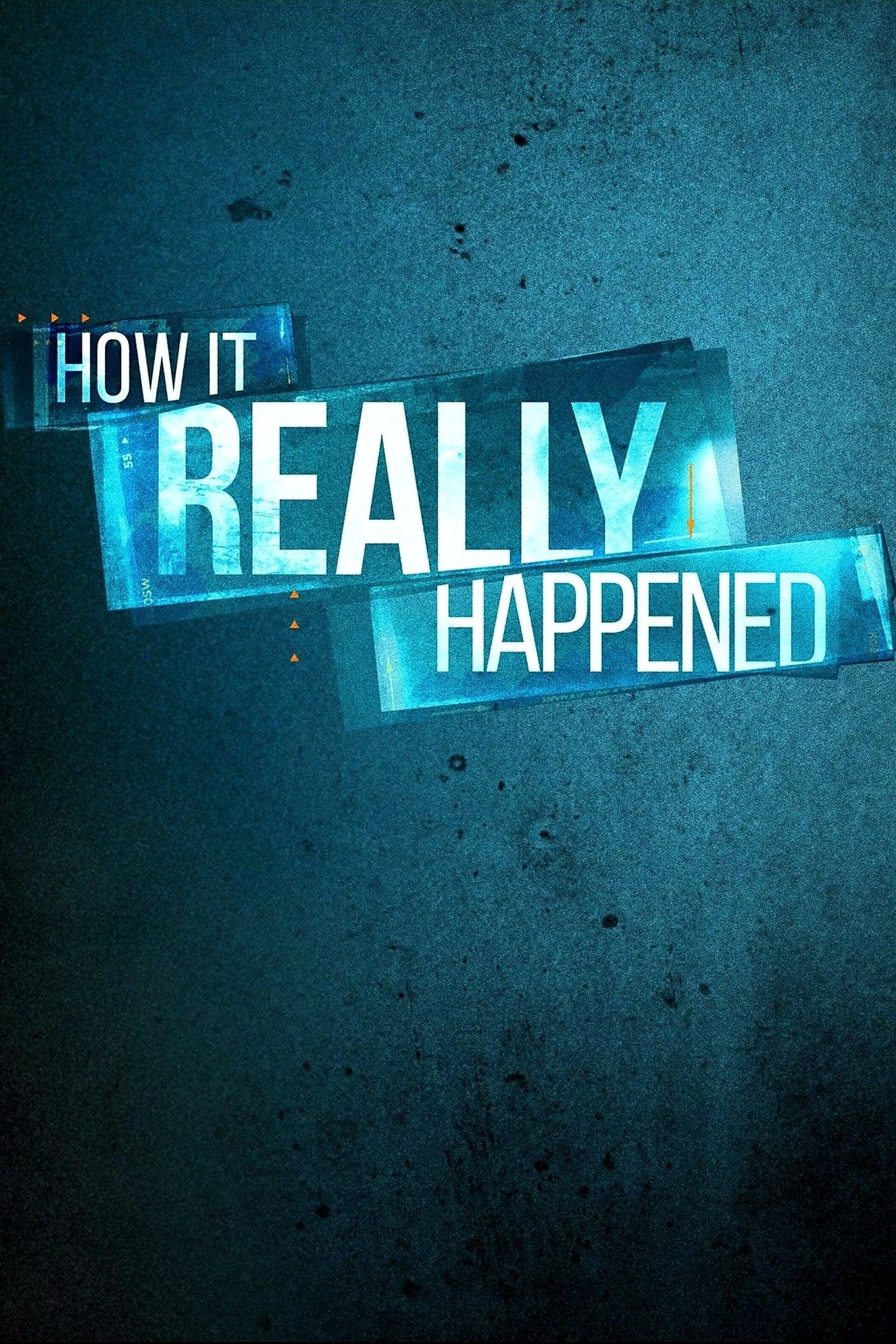 How It Really Happened poster