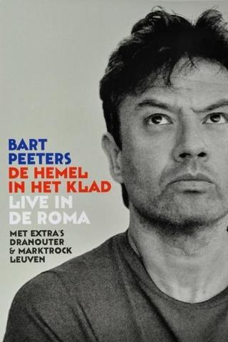 Bart Peeters: De Hemel In Het Klad, Live In De Roma poster