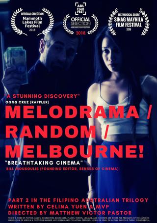 Melodrama/Random/Melbourne! poster