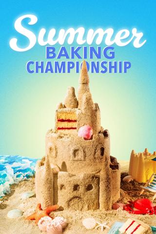 Summer Baking Championship poster