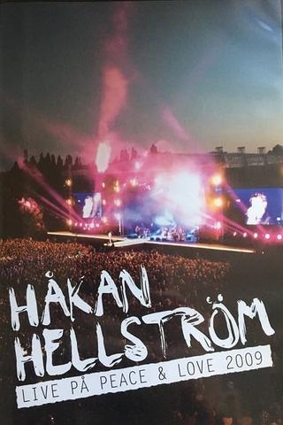 Håkan Hellström: Live at Peace & Love 2009 poster