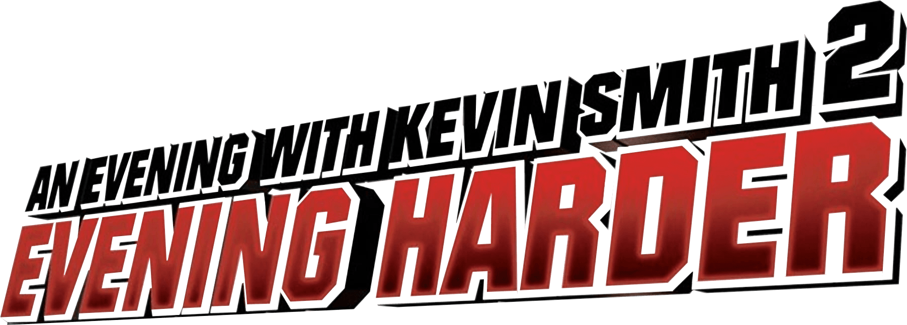 An Evening with Kevin Smith 2: Evening Harder logo