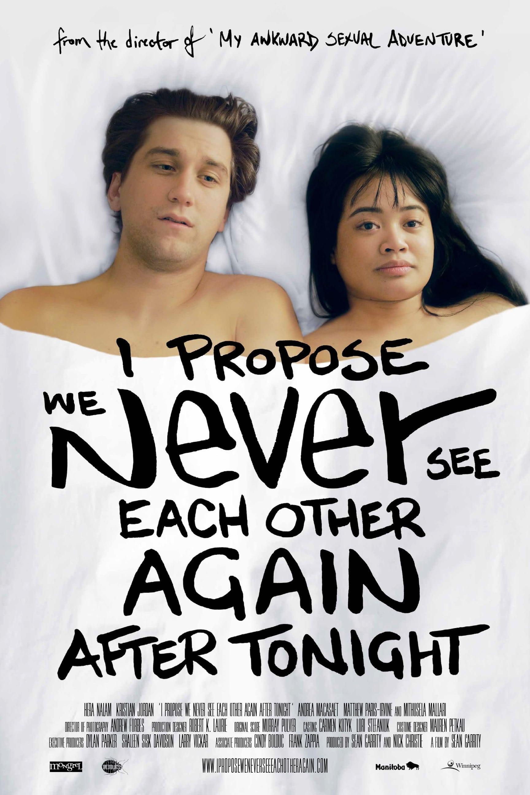 I Propose We Never See Each Other Again After Tonight poster