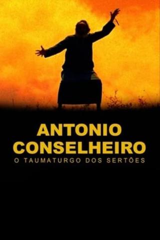 Antônio Conselheiro: O Taumaturgo dos Sertões poster