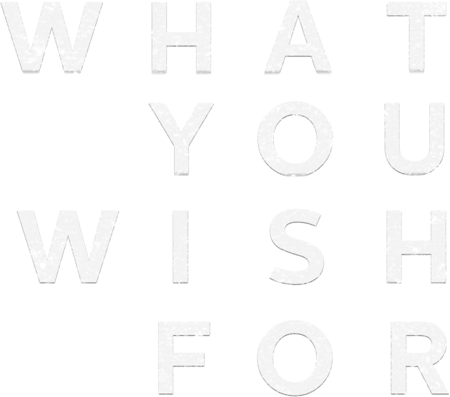 What You Wish For logo