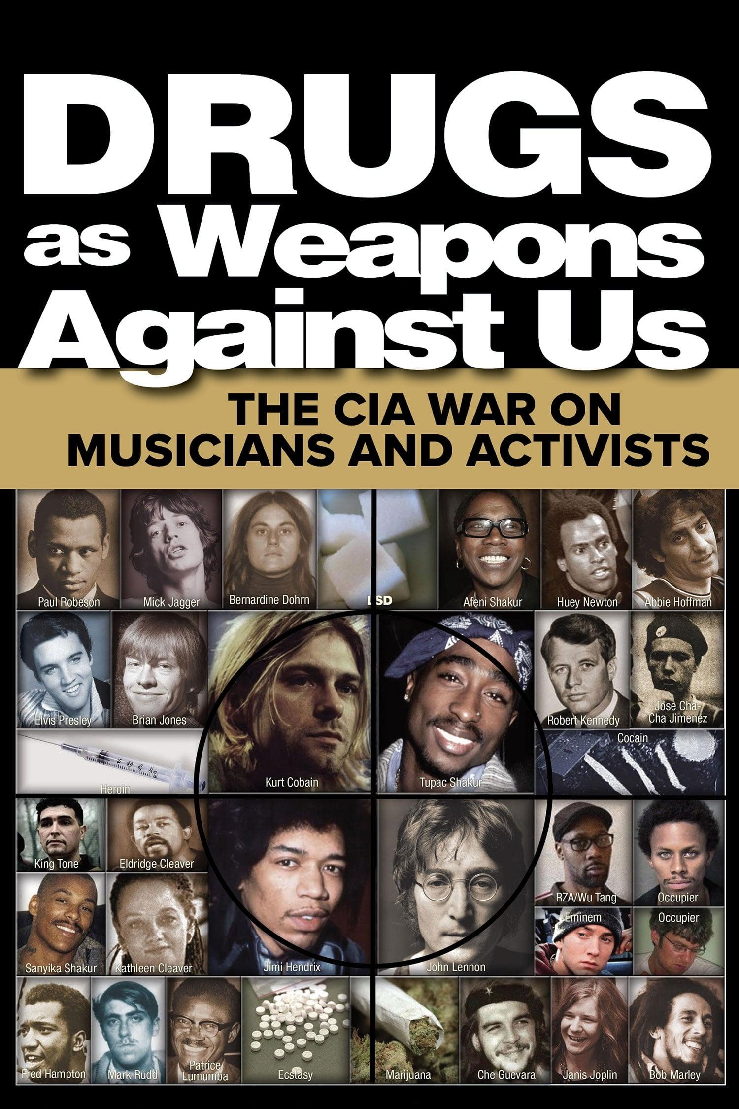 Drugs as Weapons Against Us: The CIA War on Musicians and Activists poster