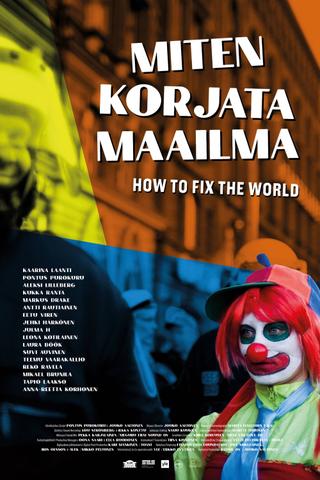 How to Fix the World poster