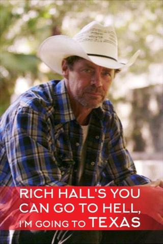 Rich Hall's You Can Go to Hell, I'm Going to Texas poster