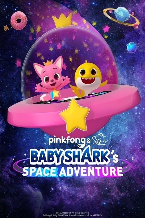 Pinkfong & Baby Shark's Space Adventure poster