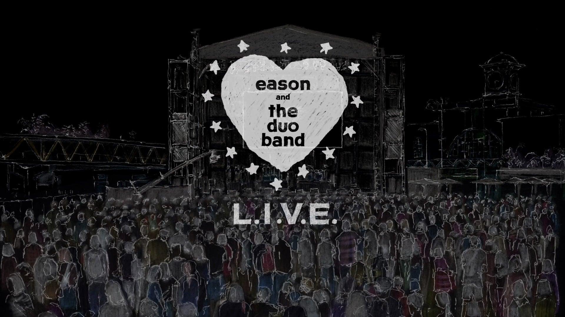 Eason and The DUO Band L.O.V.E. is L.I.V.E. backdrop