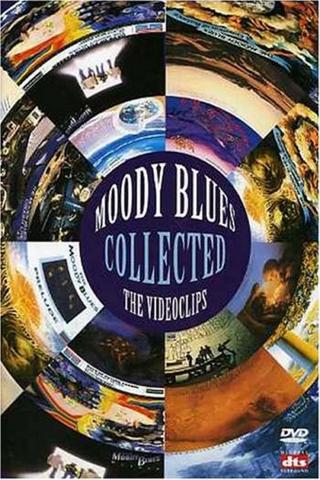 The Moody Blues - Collected - The Video Clips poster