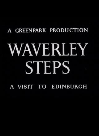 Waverley Steps: A Visit to Edinburgh poster
