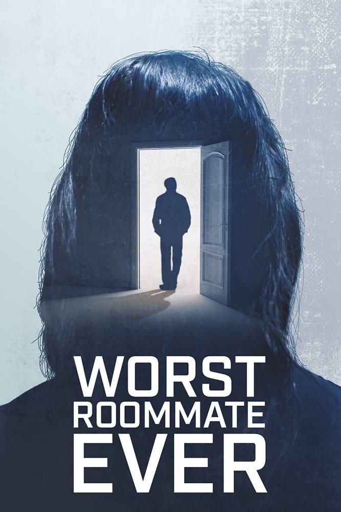 Worst Roommate Ever poster