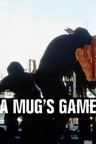 A Mug's Game poster
