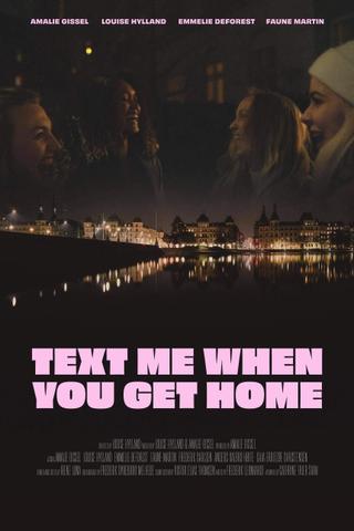 Text Me When You Get Home poster