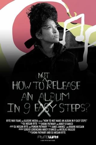 How To NOT Release An Album In 9 Steps? poster