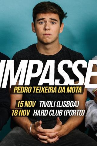 Pedro Teixeira da Mota: Impasse poster