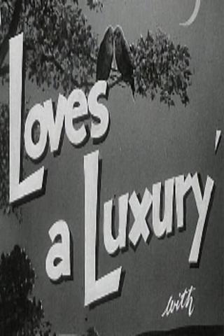 Love's a Luxury poster