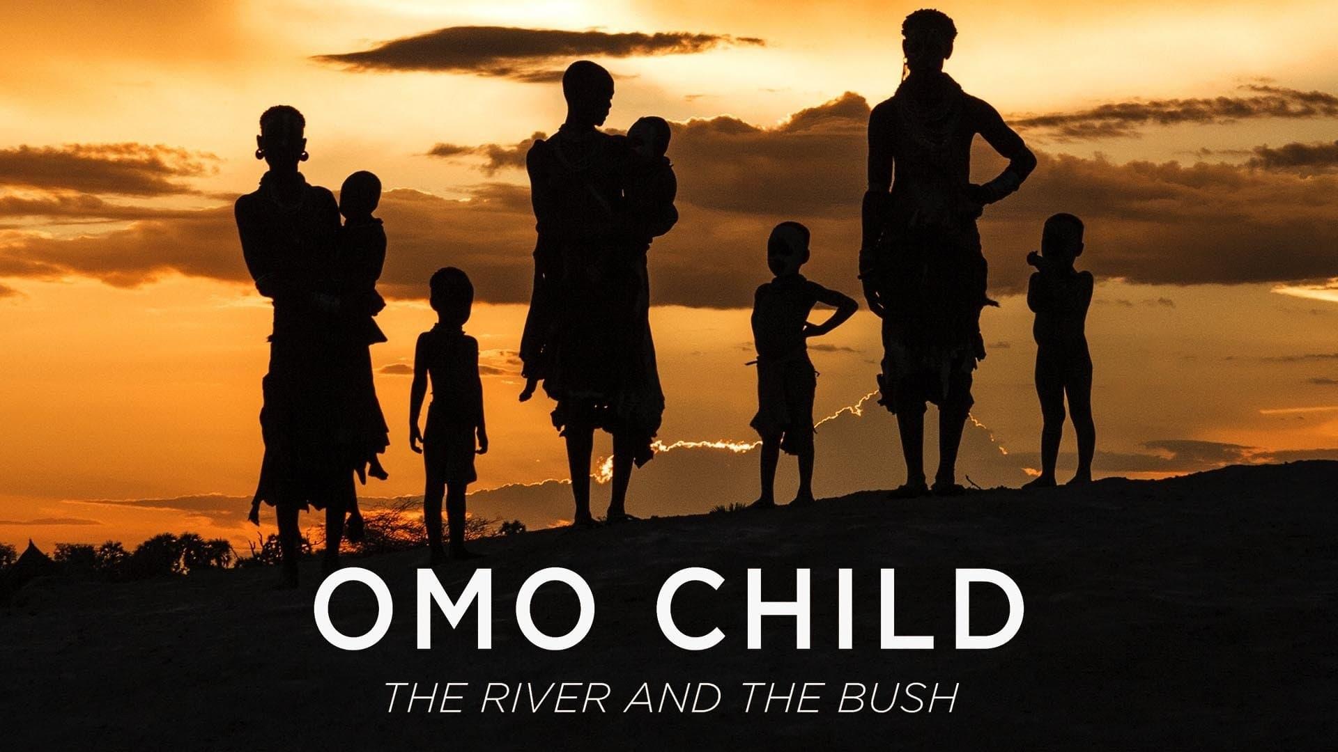 Omo Child: The River and the Bush backdrop