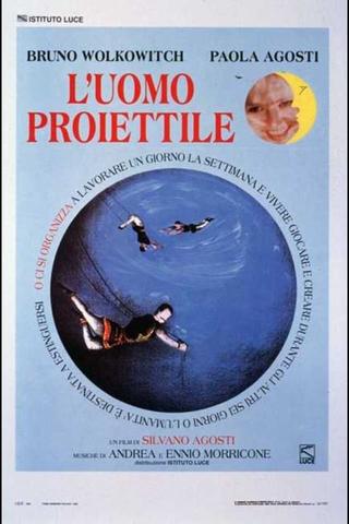 L'uomo proiettile poster