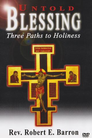 Untold Blessing Three Paths to Holiness poster